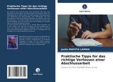 Обложка Praktische Tipps für das richtige Verfassen einer Abschlussarbeit