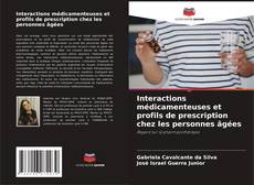 Capa do livro de Interactions médicamenteuses et profils de prescription chez les personnes âgées 
