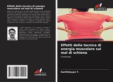 Bookcover of Effetti della tecnica di energia muscolare sul mal di schiena
