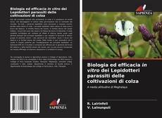 Couverture de Biologia ed efficacia in vitro dei Lepidotteri parassiti delle coltivazioni di colza