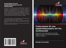 Buchcover von Costruzione di uno spettrofotometro UV-Vis multicanale