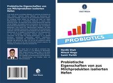 Copertina di Probiotische Eigenschaften von aus Milchprodukten isolierten Hefen