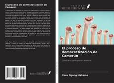 Couverture de El proceso de democratización de Camerún