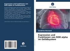 Обложка Expression und Funktionen von ROR alpha im Gefäßsystem