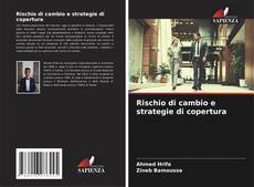Bookcover of Rischio di cambio e strategie di copertura