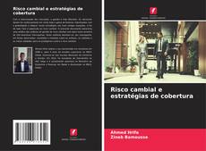 Portada del libro de Risco cambial e estratégias de cobertura