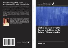 Capa do livro de Globalización y TQM: Casos prácticos de la Tríada, China e India 