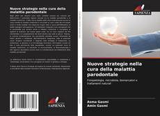 Bookcover of Nuove strategie nella cura della malattia parodontale