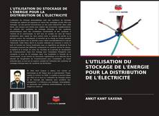 L'UTILISATION DU STOCKAGE DE L'ÉNERGIE POUR LA DISTRIBUTION DE L'ÉLECTRICITÉ kitap kapağı