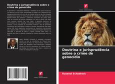 Doutrina e jurisprudência sobre o crime de genocídio kitap kapağı