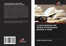 Bookcover of L'universalismo del diritto all'istruzione: portata e limiti