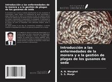 Buchcover von Introducción a las enfermedades de la morera y a la gestión de plagas de los gusanos de seda