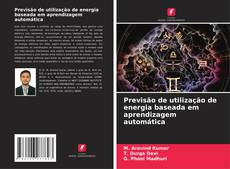 Previsão de utilização de energia baseada em aprendizagem automática的封面