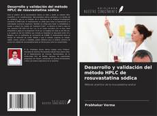 Bookcover of Desarrollo y validación del método HPLC de rosuvastatina sódica