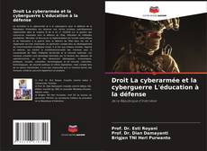 Droit La cyberarmée et la cyberguerre L'éducation à la défense的封面