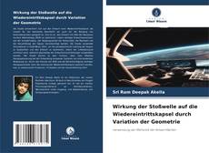 Capa do livro de Wirkung der Stoßwelle auf die Wiedereintrittskapsel durch Variation der Geometrie 