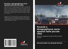 Capa do livro de Povertà e disuguaglianze socio-spaziali nelle piccole città 