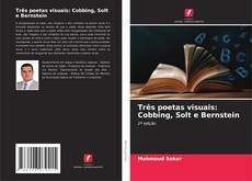 Обложка Três poetas visuais: Cobbing, Solt e Bernstein