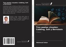 Bookcover of Tres poetas visuales: Cobbing, Solt y Bernstein