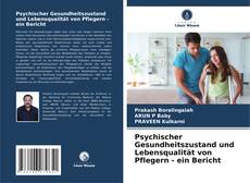 Bookcover of Psychischer Gesundheitszustand und Lebensqualität von Pflegern - ein Bericht