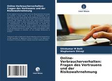 Bookcover of Online-Verbraucherverhalten: Fragen des Vertrauens und der Risikowahrnehmung