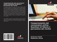 Buchcover von Comportamento dei consumatori online: Questioni di fiducia e percezione del rischio