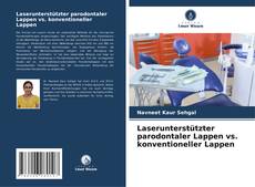 Portada del libro de Laserunterstützter parodontaler Lappen vs. konventioneller Lappen