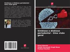 Simbiose e disbiose periodontal - Uma visão geral的封面