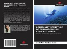 Buchcover von COMMUNITY STRUCTURE OF ECHINODERMS IN VERACRUZ REEFS