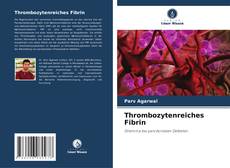 Thrombozytenreiches Fibrin的封面