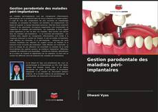 Copertina di Gestion parodontale des maladies péri-implantaires