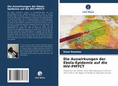 Buchcover von Die Auswirkungen der Ebola-Epidemie auf die HIV-PMTCT