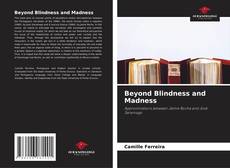 Capa do livro de Beyond Blindness and Madness 