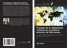 Portada del libro de El papel de la diplomacia cultural en la política exterior de Marruecos