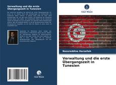 Portada del libro de Verwaltung und die erste Übergangszeit in Tunesien