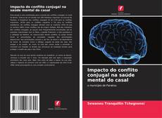 Buchcover von Impacto do conflito conjugal na saúde mental do casal