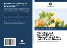 Capa do livro de Produktion und Rentabilität des Feigenkaktus mit dem Michel Porter Diamond 