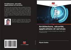 Architecture, sécurité, applications et services kitap kapağı