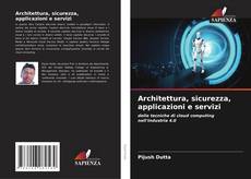 Portada del libro de Architettura, sicurezza, applicazioni e servizi