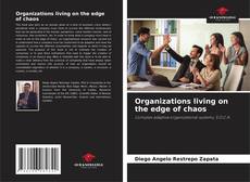 Copertina di Organizations living on the edge of chaos