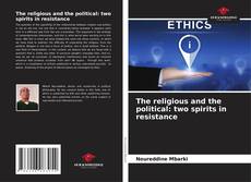 Buchcover von The religious and the political: two spirits in resistance