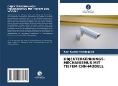 Bookcover of OBJEKTERKENNUNGS-MECHANISMUS MIT TIEFEM CNN-MODELL