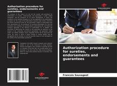 Capa do livro de Authorization procedure for sureties, endorsements and guarantees 