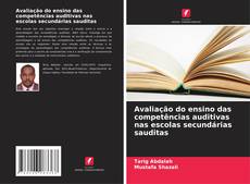 Bookcover of Avaliação do ensino das competências auditivas nas escolas secundárias sauditas