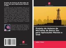 Bookcover of Projeto de Antena de Microfita de Baixo Sar para Aplicações Móveis e Uwb