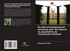 Couverture de Un plan d'enseignement structuré pour les tuteurs en psychiatrie de l'Université d'Oxford