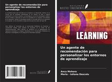 Buchcover von Un agente de recomendación para personalizar los entornos de aprendizaje