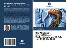 Portada del libro de Die Ahndung internationaler Verbrechen in der D.R.C. von 1993 bis 2003