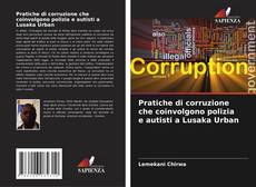 Portada del libro de Pratiche di corruzione che coinvolgono polizia e autisti a Lusaka Urban