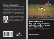 Portada del libro de Orientamento al mercato e performance aziendale delle imprese di assicurazione